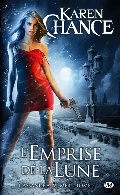Cassandra Palmer. Vol. 5. L'emprise de la lune