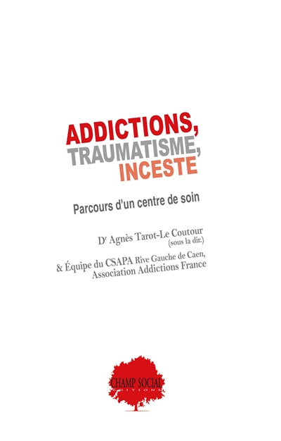 Addictions, traumatisme,...
