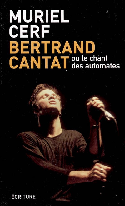 Bertrand Cantat ou Le chant des automates