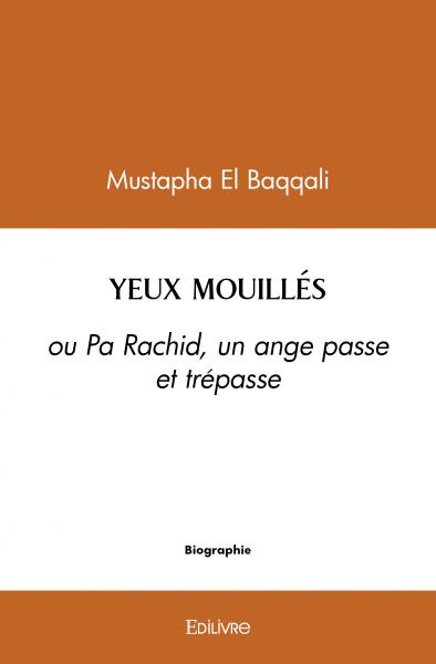 Yeux mouillés : ou Pa...