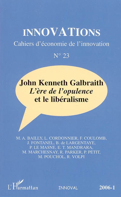 Innovations, n° 23. John Kenneth Galbraith : l'ère de l'opulence et le libéralisme