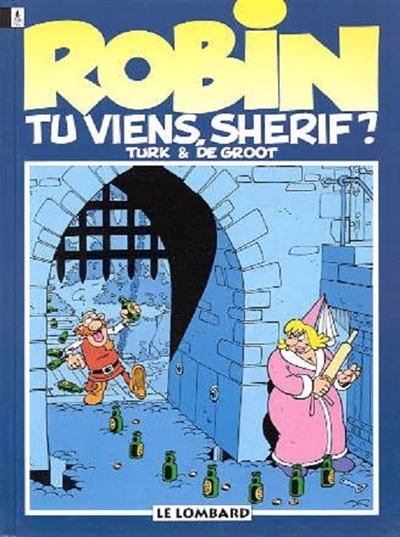 Robin Dubois. Vol. 17. Tu viens, shérif ?