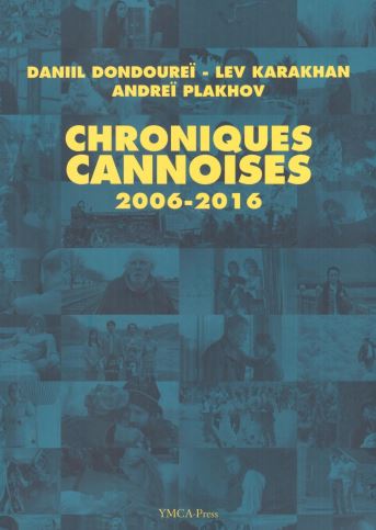 Chroniques cannoises :...