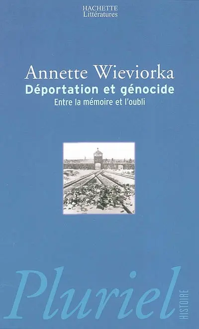 Déportation et génocide : entre la mémoire et l'oubli