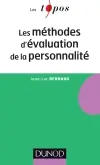 Les méthodes d'évaluation de la personnalité
