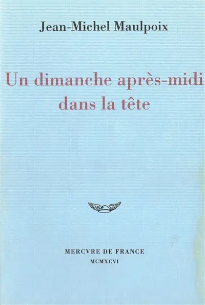 Un dimanche après-midi dans la tête