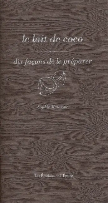 Le lait de coco : dix façons de le préparer