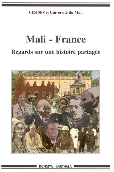 Mali-France : regards sur une histoire partagée