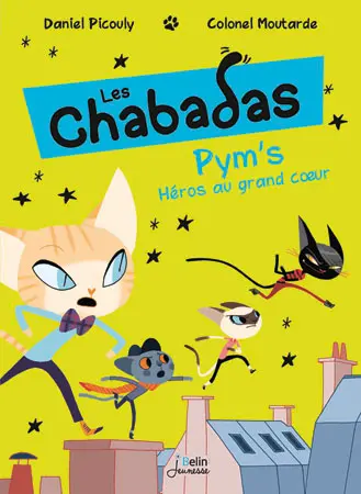 Les Chabadas. Vol. 1. Pym's, héros au grand coeur