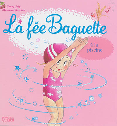 La fée Baguette à la piscine