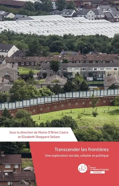 Transcender les frontières : Une exploration sociale, urbaine et politique
