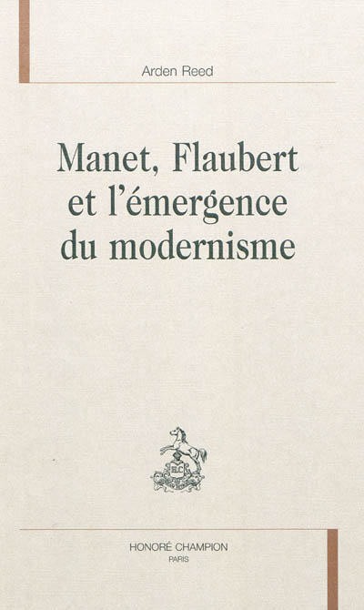 Manet, Flaubert et l'émergence du modernisme