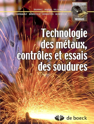 Technologie des métaux, contrôles et essais des soudures