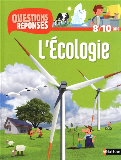 Questions - Réponses 8/10 ans : L'écologie