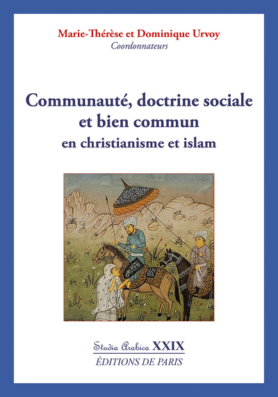 Communauté, doctrine sociale et bien commun : en christianisme et islam