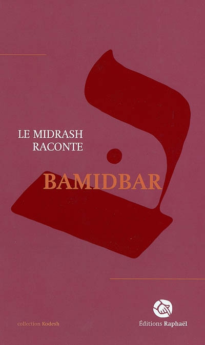 Le Midrash raconte. Vol. 4. Bamidbar
