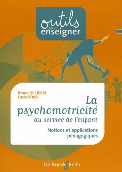 La psychomotricité au service de l'enfant : notions et applications pédagogiques