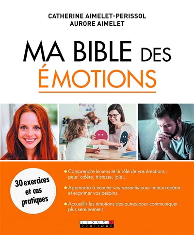Ma bible des émotions : 30 exercices et cas pratiques