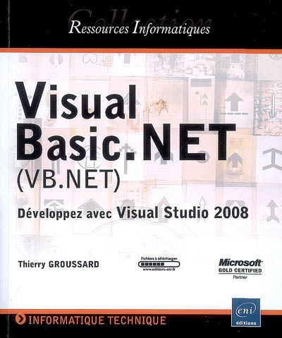 Visual Basic.Net (VB.Net) : développez avec Visual Studio 2008