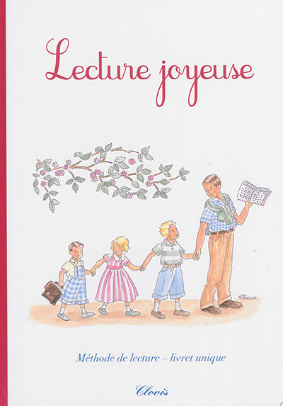Lecture joyeuse : méthode de lecture : livret unique