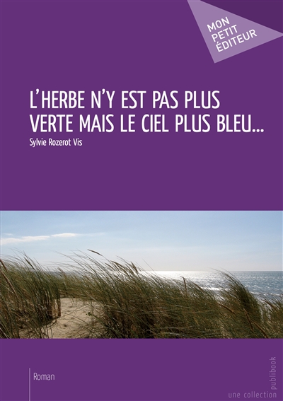 L'herbe n'y est pas plus...