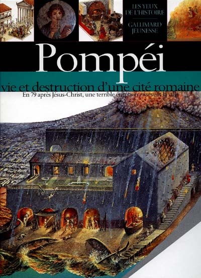 Pompéi : vie et destruction d'une cité romaine