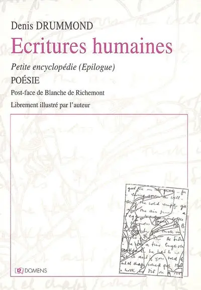 Petite encyclopédie. Vol. 3. Ecritures humaines : épilogue