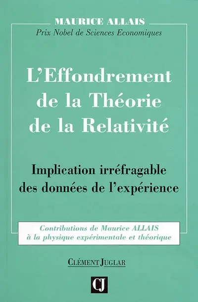 Contributions de Maurice Allais à la physique expériementale et théorique. Vol. 2. L'effondrement de la théorie de la relativité : implication irréfragable des données de l'expérience
