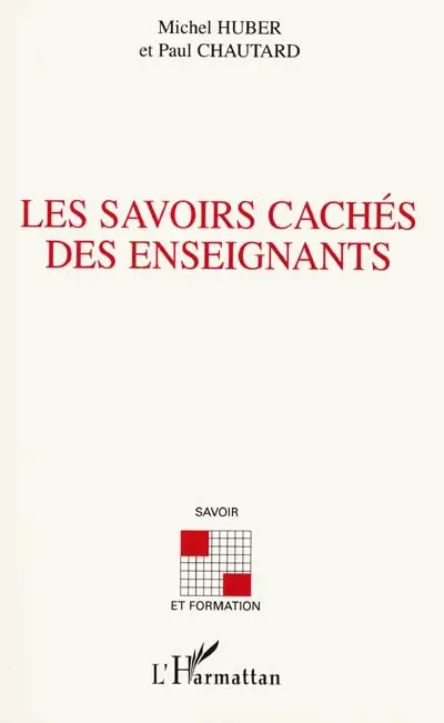 Les savoirs cachés des enseignants : quelles ressources pour le développement de leurs compétences professionnelles ?
