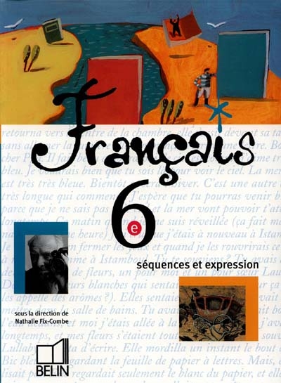 Français 6e : séquences et expression
