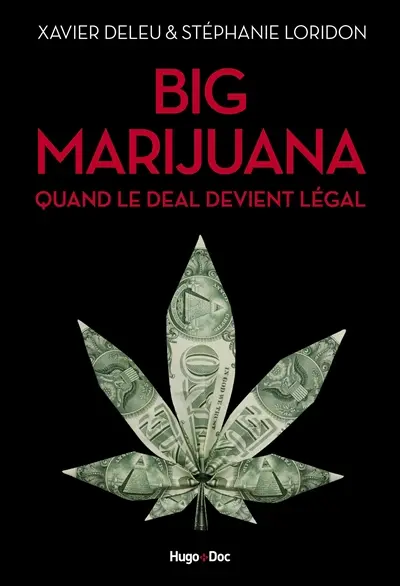 Big marijuana : quand le deal devient légal