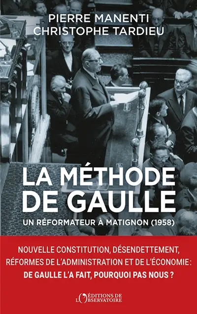 La méthode De Gaulle : un réformateur à Matignon (1958)