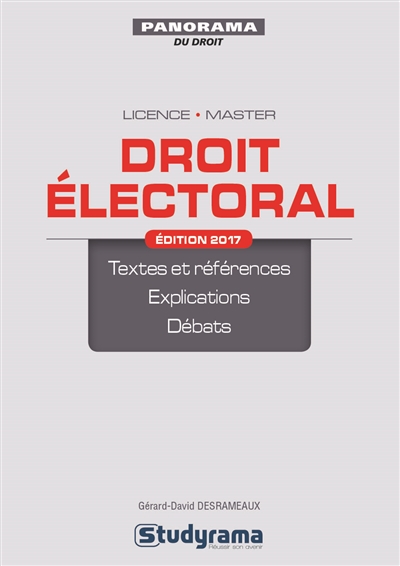Droit électoral : textes et références, explications, débats : licence, master