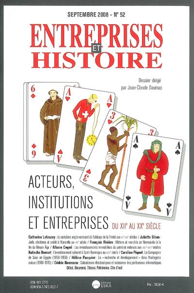 Entreprises et histoire, n° 52. Acteurs, institutions et entreprises, du XIIe au XXe siècle