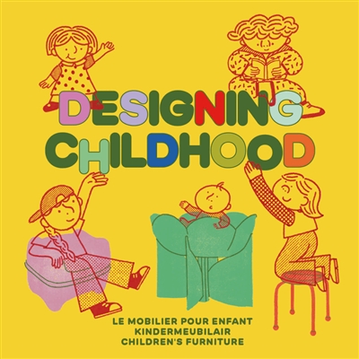 Designing childhood : le...