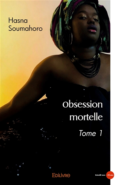 Obsession mortelle : Tome 1