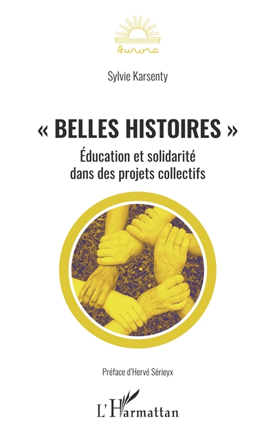 Belles histoires : éducation et solidarité dans des projets collectifs
