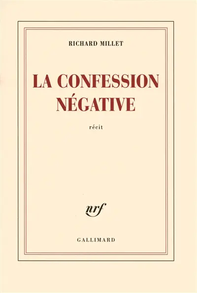 La confession négative : récit
