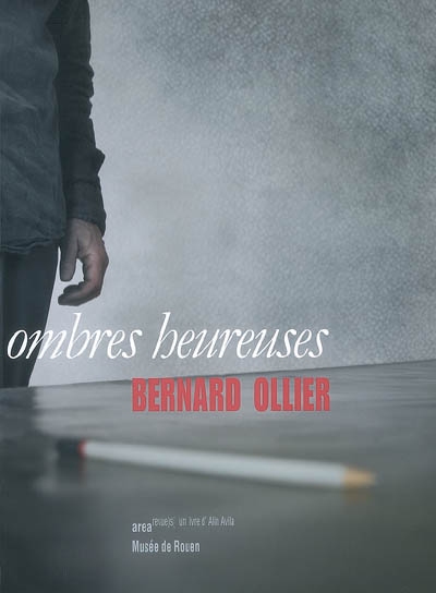 Ombres heureuses, Bernard Ollier