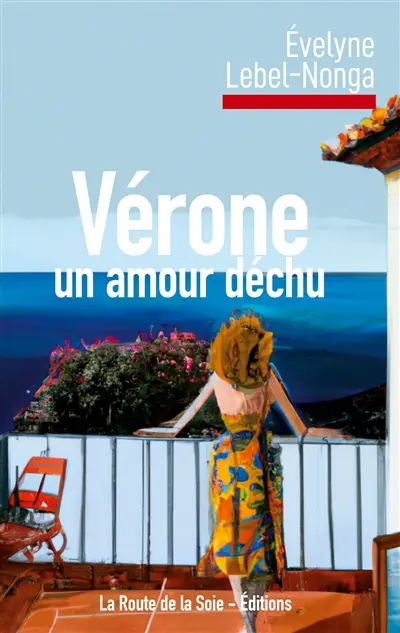 Vérone : un amour déchu