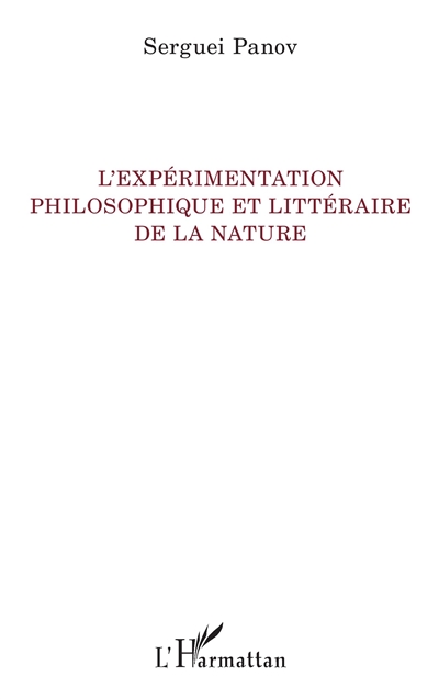 L'expérimentation philosophique et littéraire de la nature