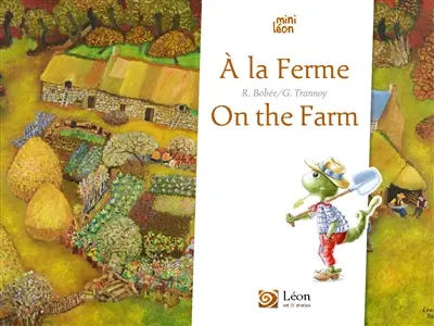 A la ferme. On the farm