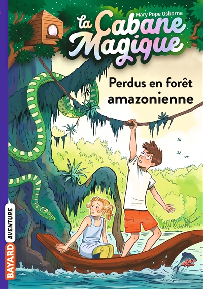 La Cabane Magique Perdus en forêt amazonienne