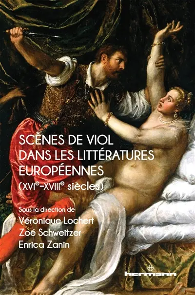 Scènes de viol dans les littératures européennes (XVIe-XVIIIe siècles)