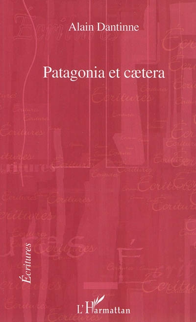 Patagonia et caetera