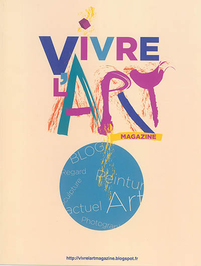 Vivre l'art magazine. Vol. 1