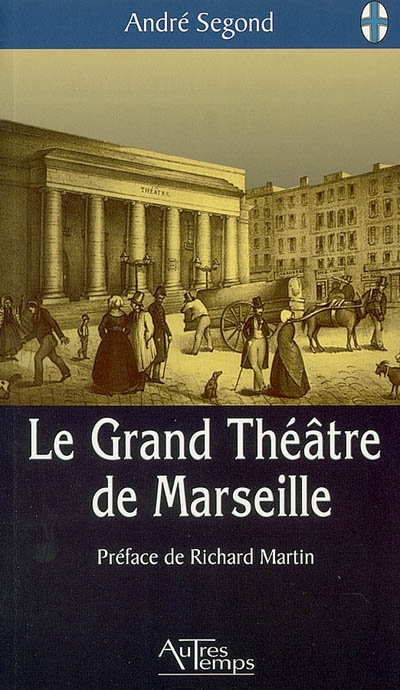 Le Grand Théâtre de Marseille
