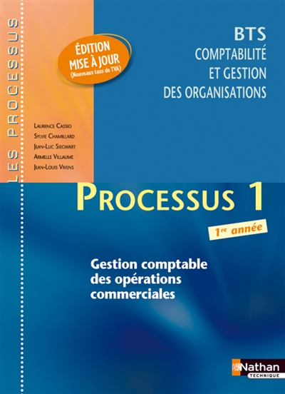 Processus 1 : gestion comptable des opérations commerciales : BTS comptabilité et gestion des organisations, 1re année