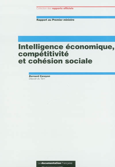 Intelligence économique, compétitivité et cohésion sociale : rapport au Premier ministre : juin 2003