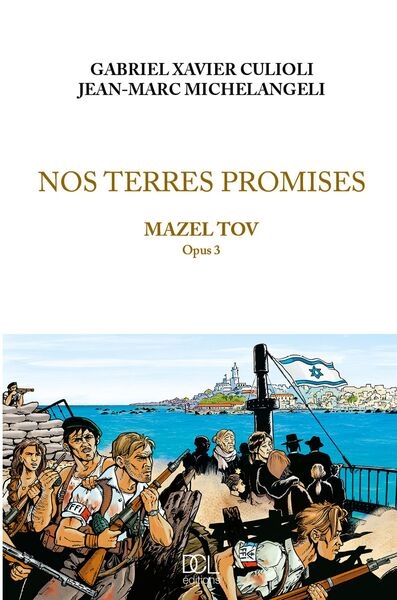 Nos terres promises. Vol. 3. Mazel tov